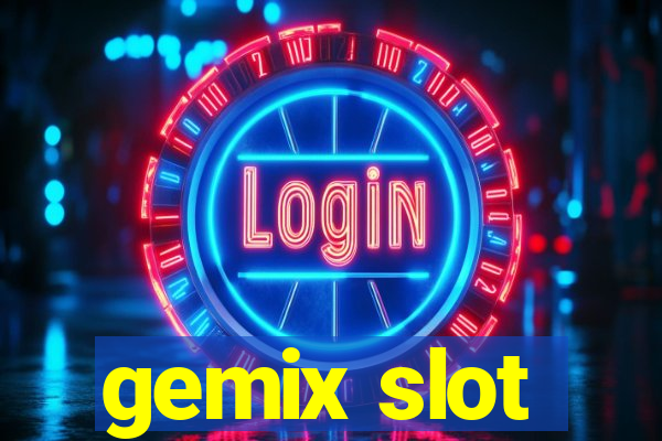 gemix slot